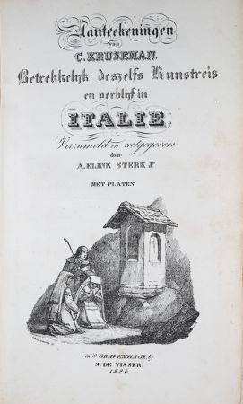 Aanteekeningen van C. Kruseman, betrekkelijk deszelfs kunstreis en verblijf in Italie